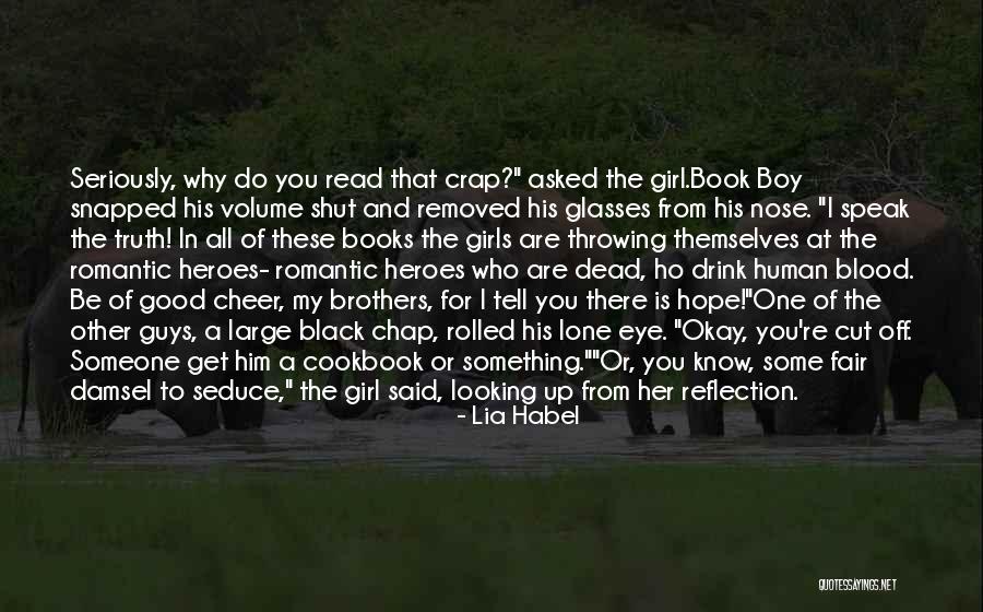 Cut Off Your Nose Quotes By Lia Habel Cut Off Your Nose Quotes By Lia Habel