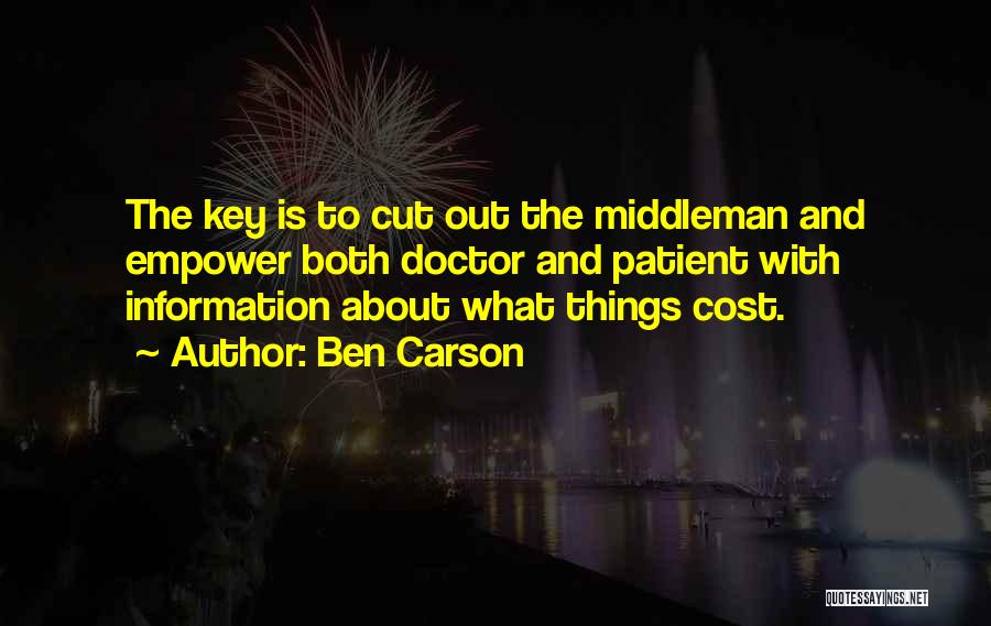 Cut Out The Middleman Quotes By Ben Carson