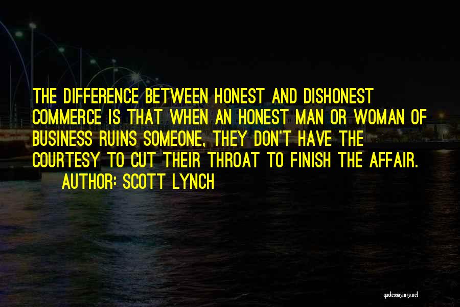 Cut Throat Business Quotes By Scott Lynch