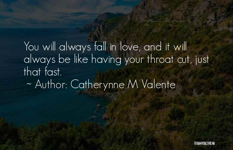 Cut Throat Quotes By Catherynne M Valente