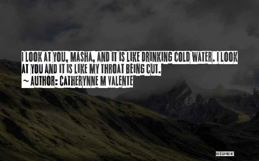Cut Throat Quotes By Catherynne M Valente
