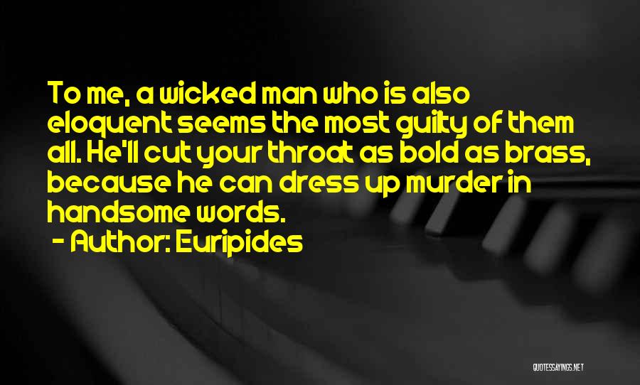 Cut Throat Quotes By Euripides