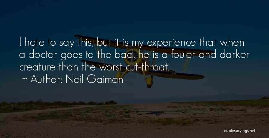 Cut Throat Quotes By Neil Gaiman