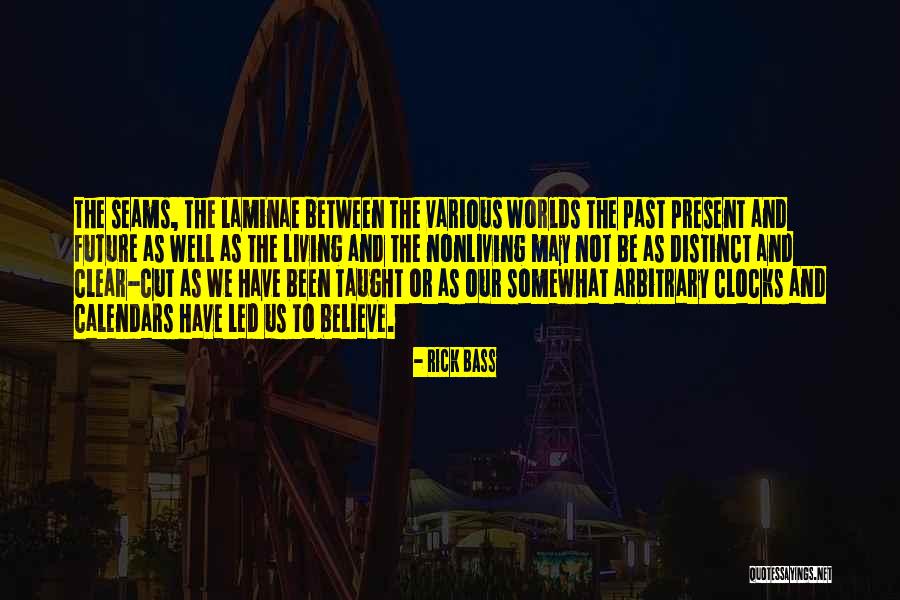 Cut Up Future Present Quotes By Rick Bass Cut Up Future Present Quotes By Rick Bass
