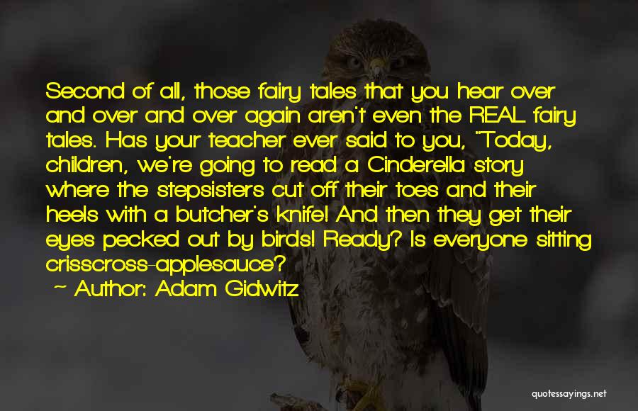 Cut You Off Quotes By Adam Gidwitz