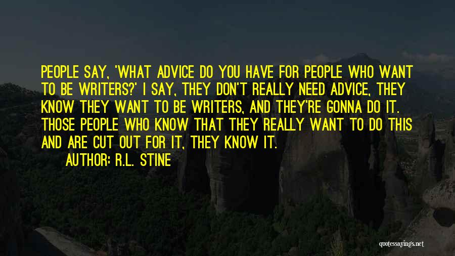 Cut You Out Quotes By R.L. Stine