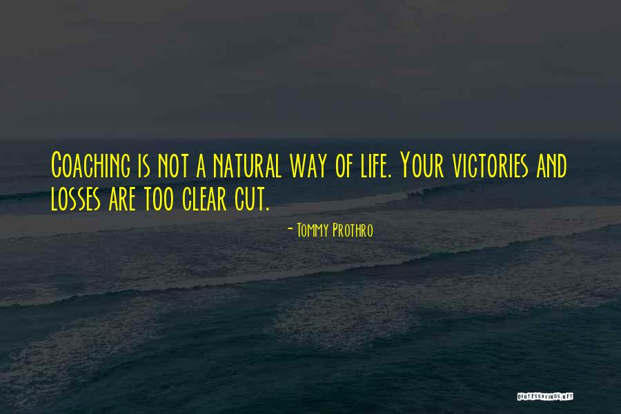 Cut Your Loss Quotes By Tommy Prothro Cut Your Loss Quotes By Tommy Prothro