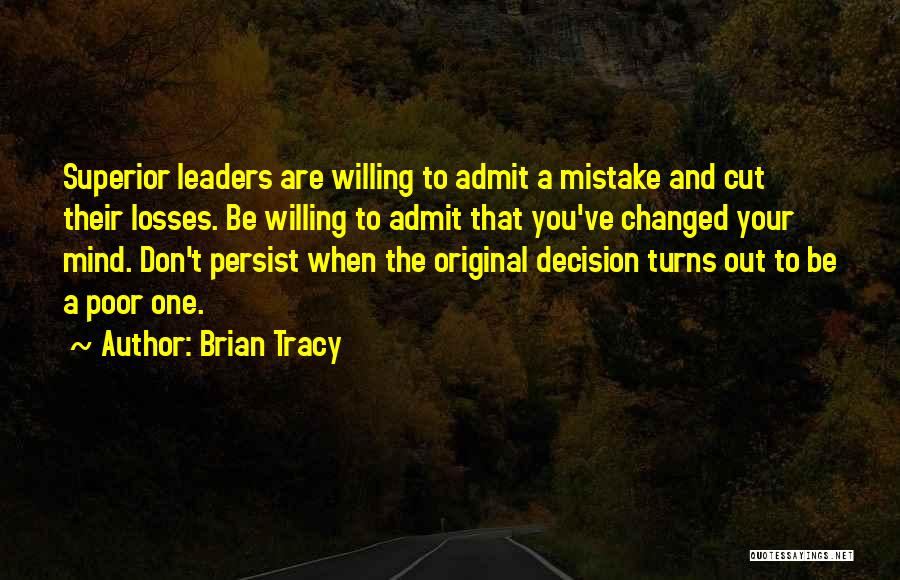 Cut Your Losses Quotes By Brian Tracy