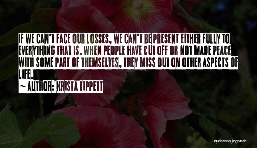 Cut Your Losses Quotes By Krista Tippett