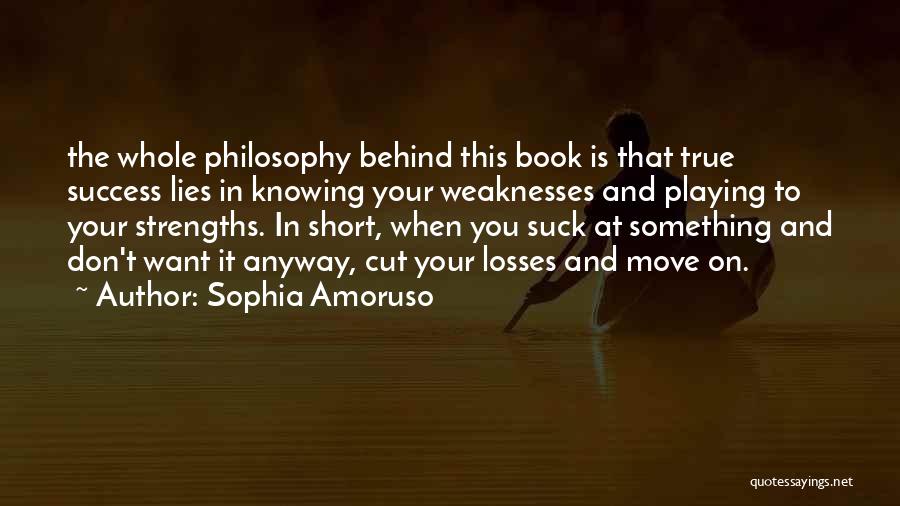 Cut Your Losses Quotes By Sophia Amoruso