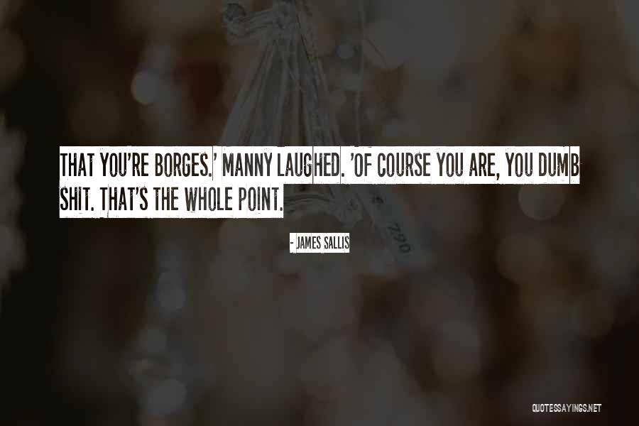 Cutamed Quotes By James Sallis Cutamed Quotes By James Sallis