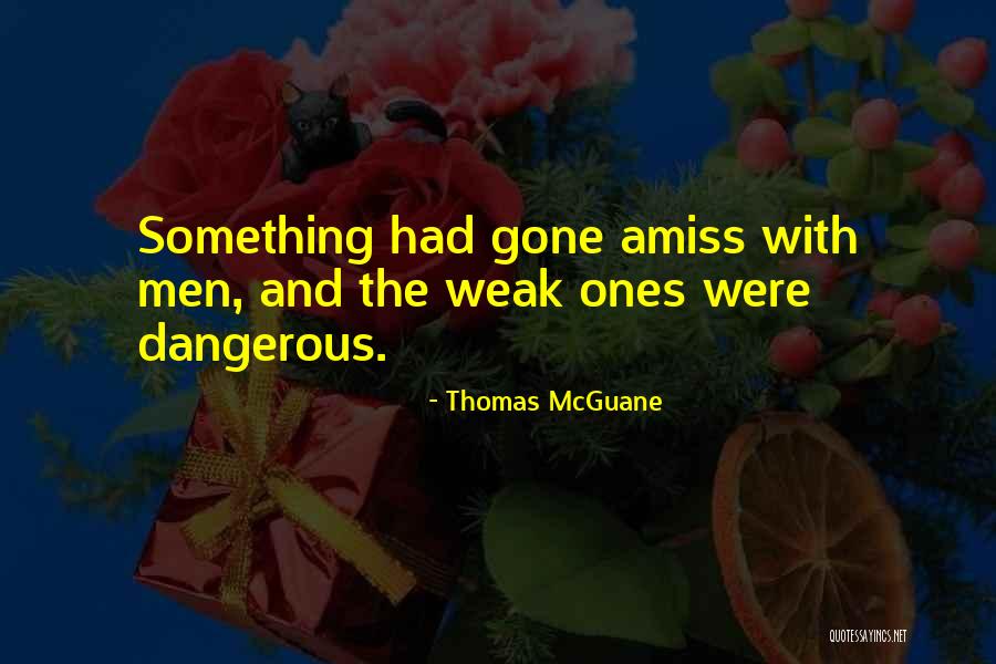 Cutaneous Mastocytosis Quotes By Thomas McGuane