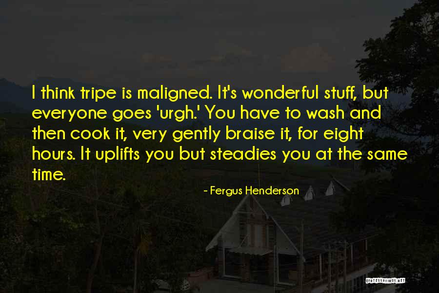 Cutanje Uprave Quotes By Fergus Henderson Cutanje Uprave Quotes By Fergus Henderson