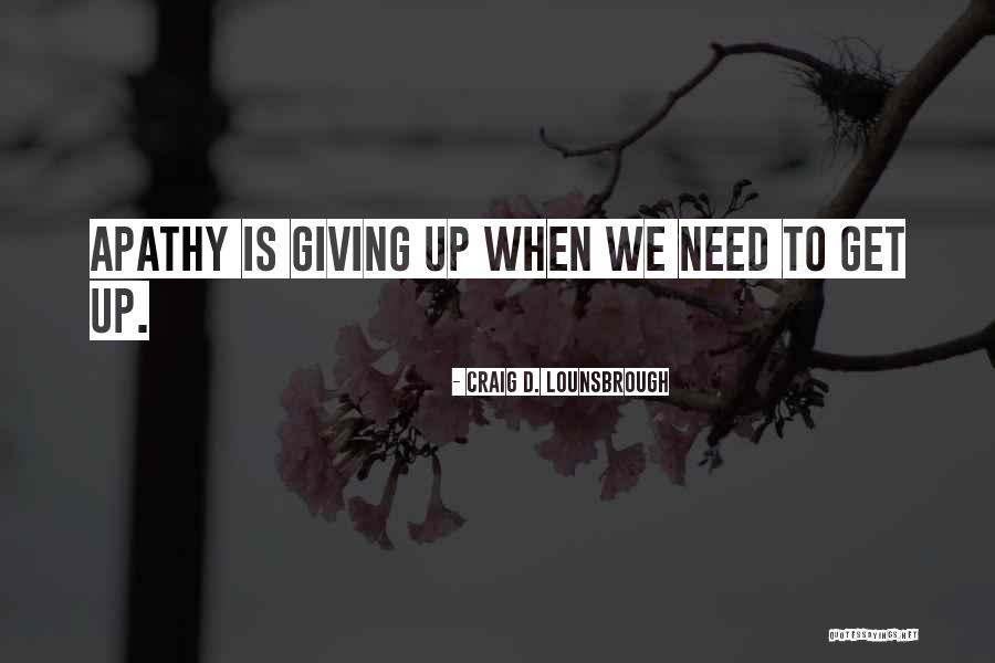 Cutchall Management Quotes By Craig D. Lounsbrough Cutchall Management Quotes By Craig D. Lounsbrough
