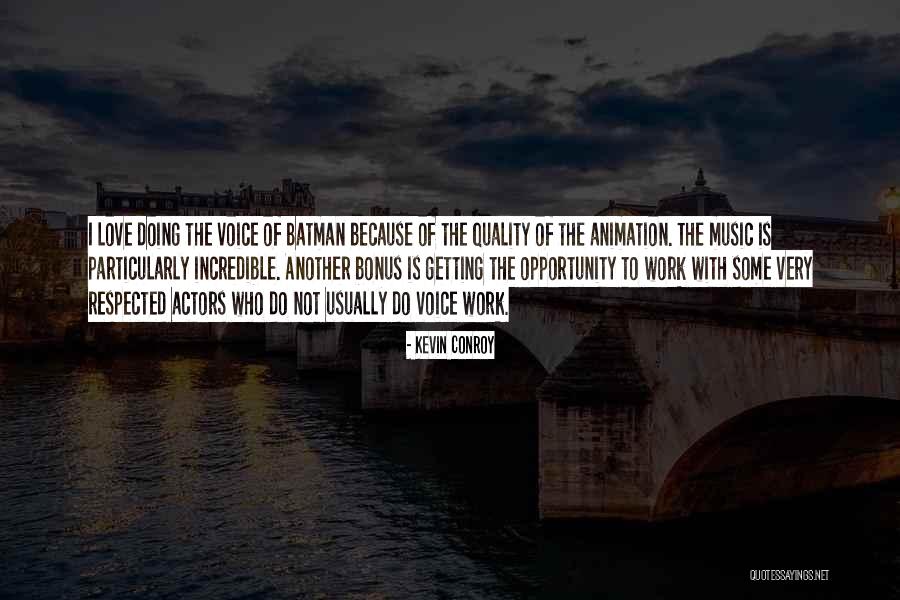 Cutcliffe Family Quotes By Kevin Conroy Cutcliffe Family Quotes By Kevin Conroy