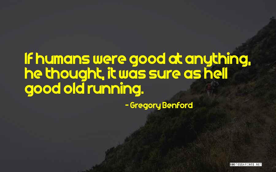 Cutcliffe Hyne Quotes By Gregory Benford Cutcliffe Hyne Quotes By Gregory Benford