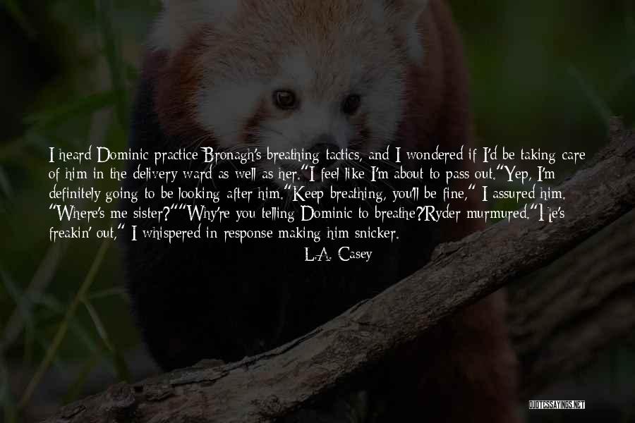 Cute About Him Quotes By L.A. Casey