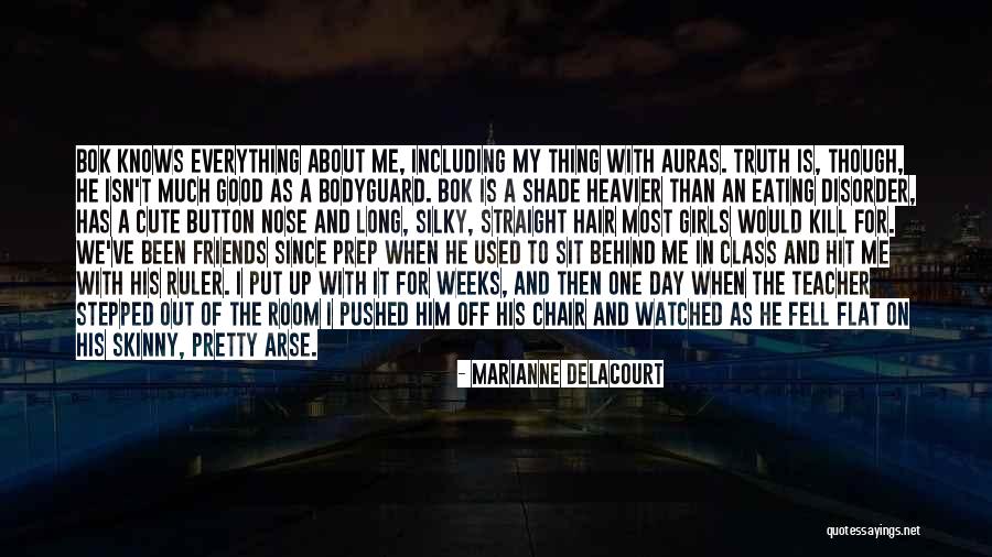 Cute About Him Quotes By Marianne Delacourt Cute About Him Quotes By Marianne Delacourt