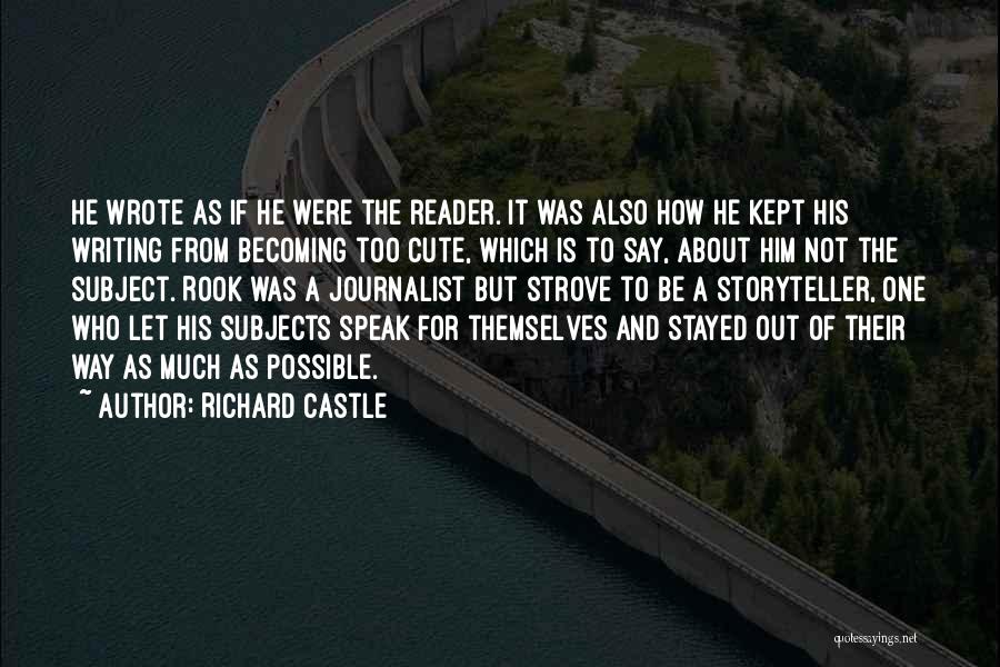 Cute About Him Quotes By Richard Castle