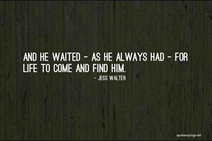 Cute Adventurous Quotes By Jess Walter Cute Adventurous Quotes By Jess Walter