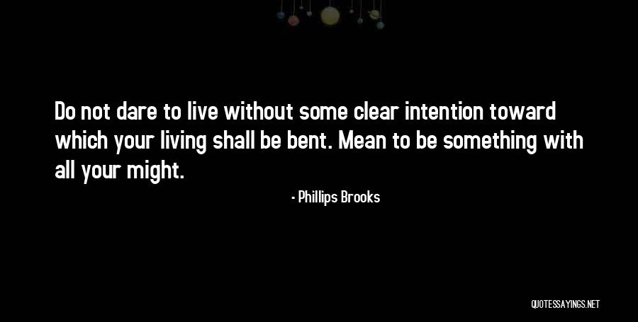 Cute Adventurous Quotes By Phillips Brooks Cute Adventurous Quotes By Phillips Brooks