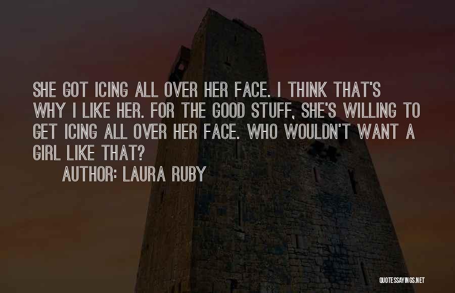 Cute And Funny Love Quotes By Laura Ruby