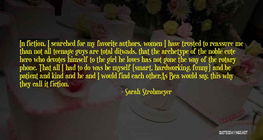 Cute And Funny Quotes By Sarah Strohmeyer