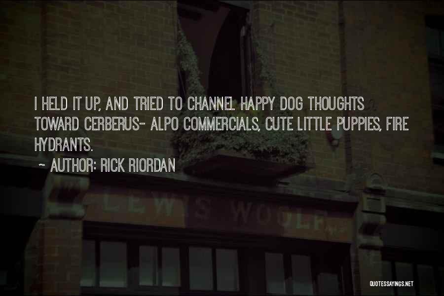 Cute And Happy Quotes By Rick Riordan