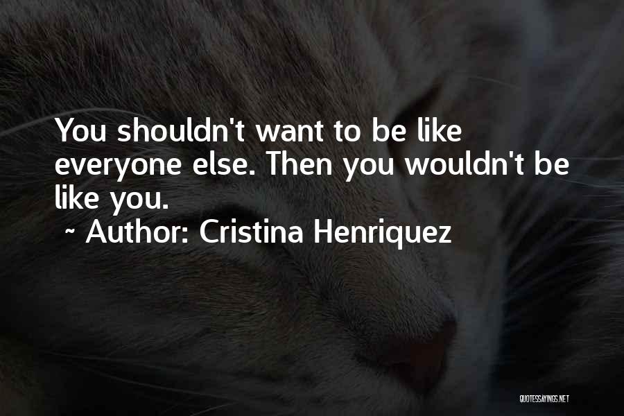 Cute And Inspirational Love Quotes By Cristina Henriquez