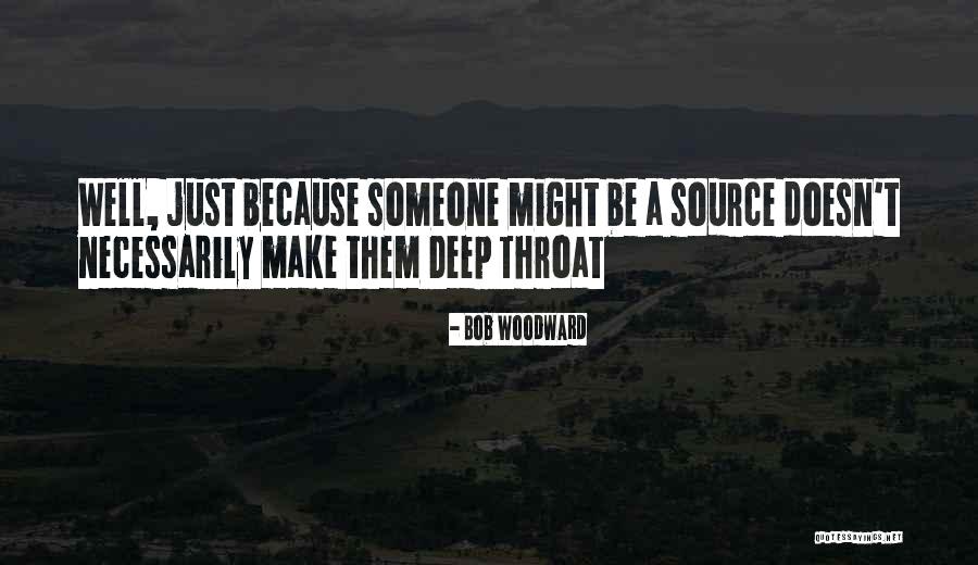 Cute And Meaningful Friendship Quotes By Bob Woodward Cute And Meaningful Friendship Quotes By Bob Woodward