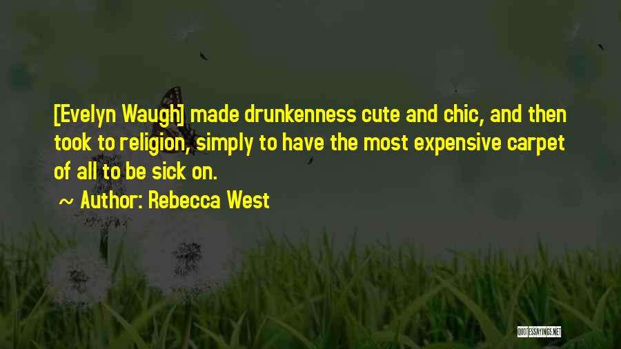 Cute And Quotes By Rebecca West