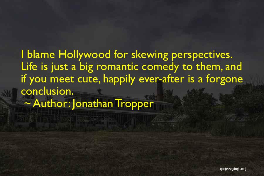 Cute And Romantic Love Quotes By Jonathan Tropper