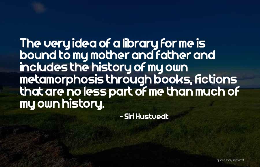 Cute And Short Selfie Quotes By Siri Hustvedt Cute And Short Selfie Quotes By Siri Hustvedt