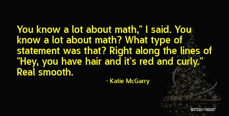 Cute And Sweet Quotes By Katie McGarry Cute And Sweet Quotes By Katie McGarry