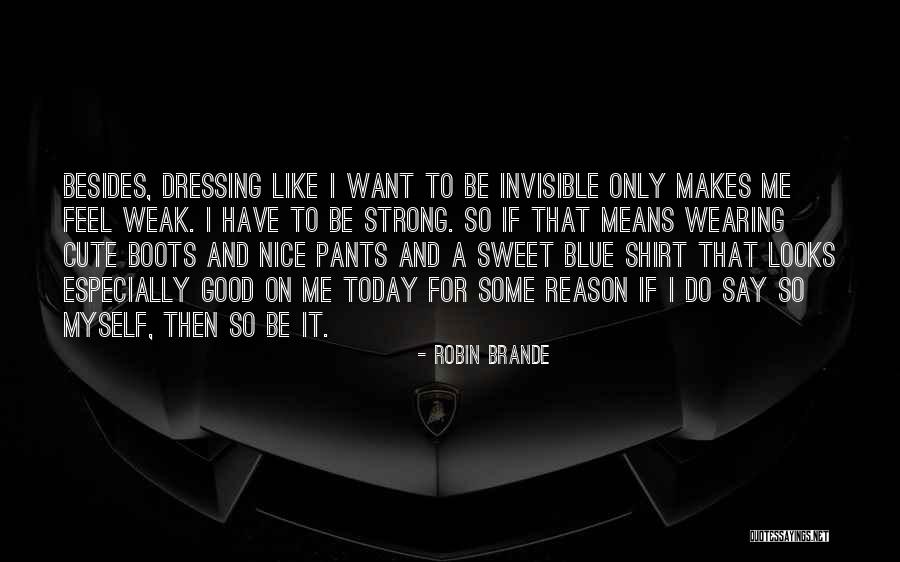 Cute And Sweet Quotes By Robin Brande Cute And Sweet Quotes By Robin Brande