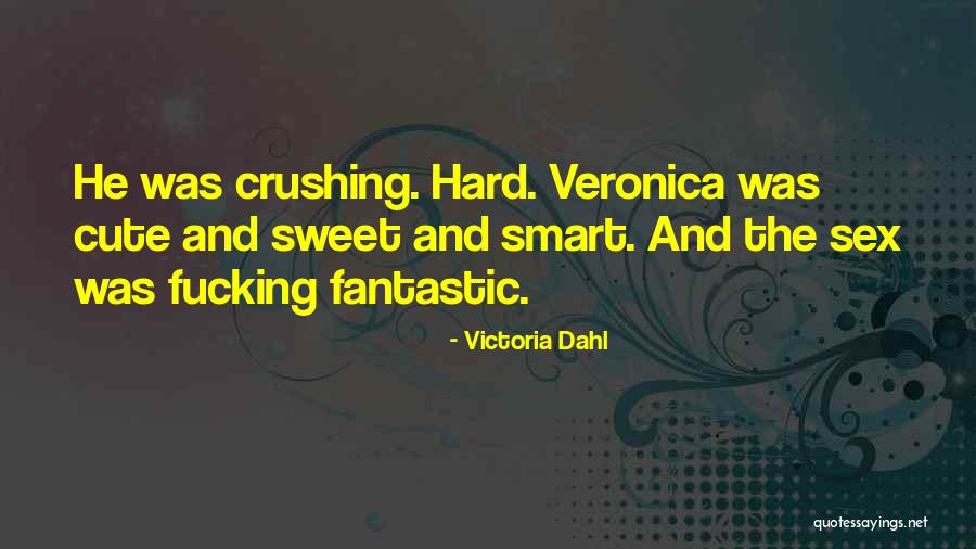 Cute And Sweet Quotes By Victoria Dahl Cute And Sweet Quotes By Victoria Dahl
