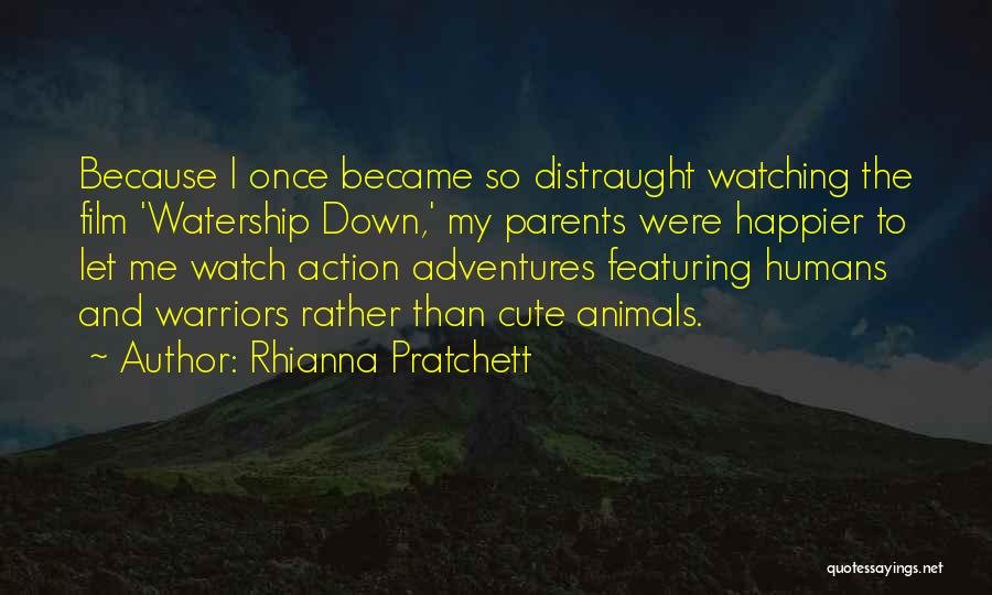 Cute Animals Quotes By Rhianna Pratchett