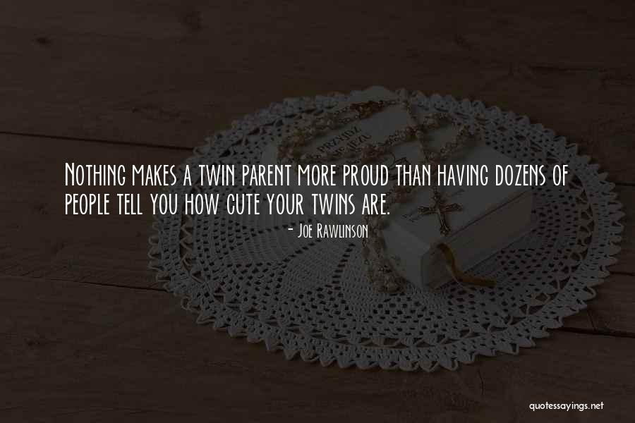 Cute B W Quotes By Joe Rawlinson Cute B W Quotes By Joe Rawlinson