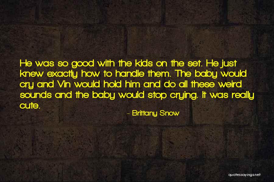 Cute Baby On The Way Quotes By Brittany Snow