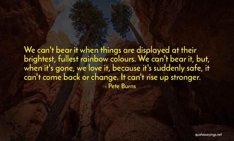 Cute Bat Quotes By Pete Burns Cute Bat Quotes By Pete Burns