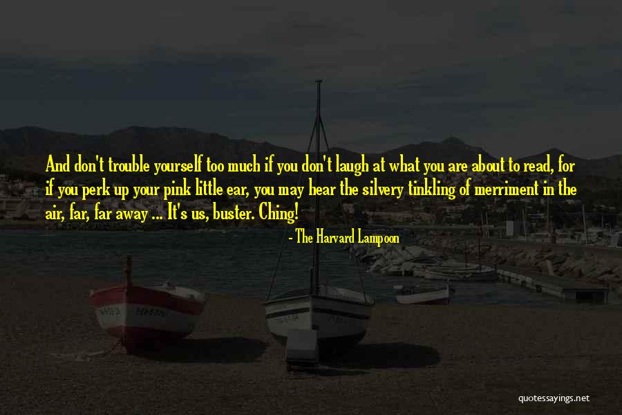 Cute Bearable Quotes By The Harvard Lampoon Cute Bearable Quotes By The Harvard Lampoon