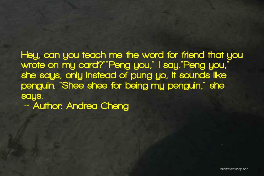 Cute Best Friend Quotes By Andrea Cheng