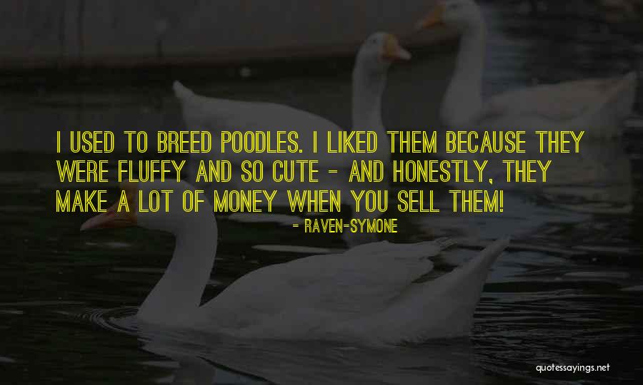 Cute Best Ie Quotes By Raven-Symone Cute Best Ie Quotes By Raven-Symone