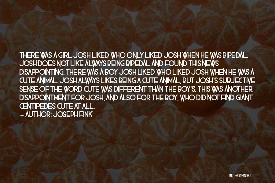 Cute Boy Girl Quotes By Joseph Fink Cute Boy Girl Quotes By Joseph Fink