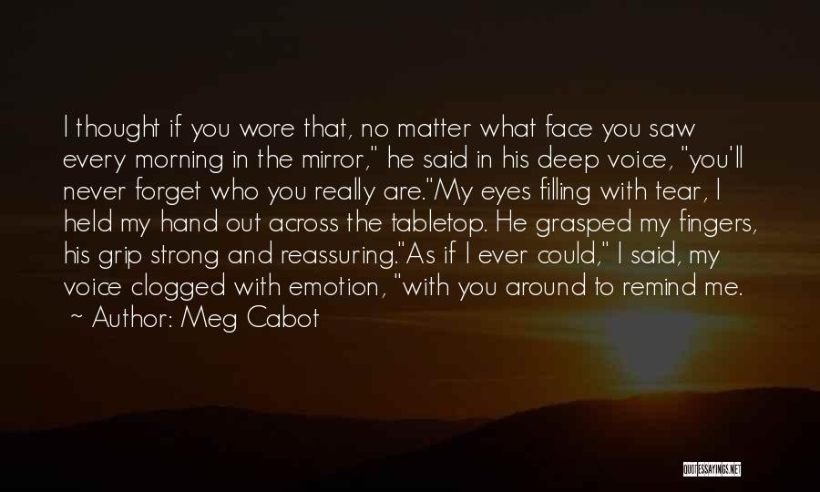 Cute But Deep Quotes By Meg Cabot