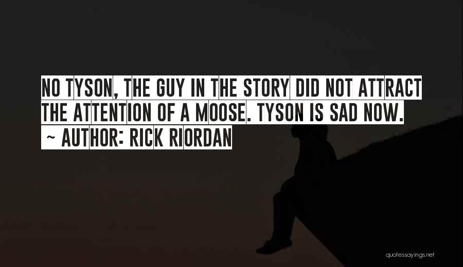 Cute But Sad Quotes By Rick Riordan