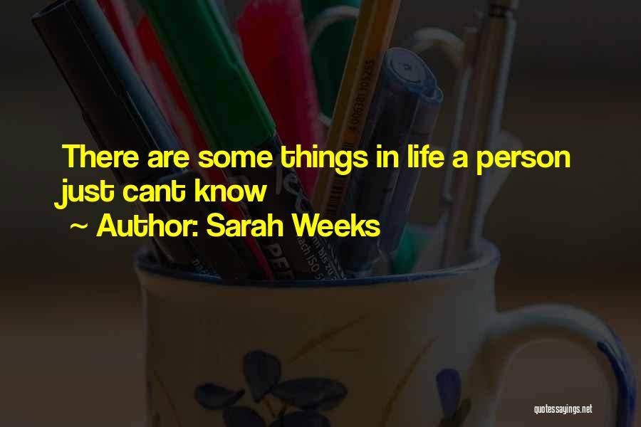 Cute But Sad Quotes By Sarah Weeks