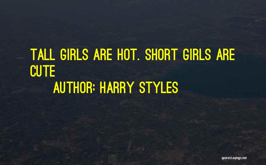 Cute But Short Quotes By Harry Styles
