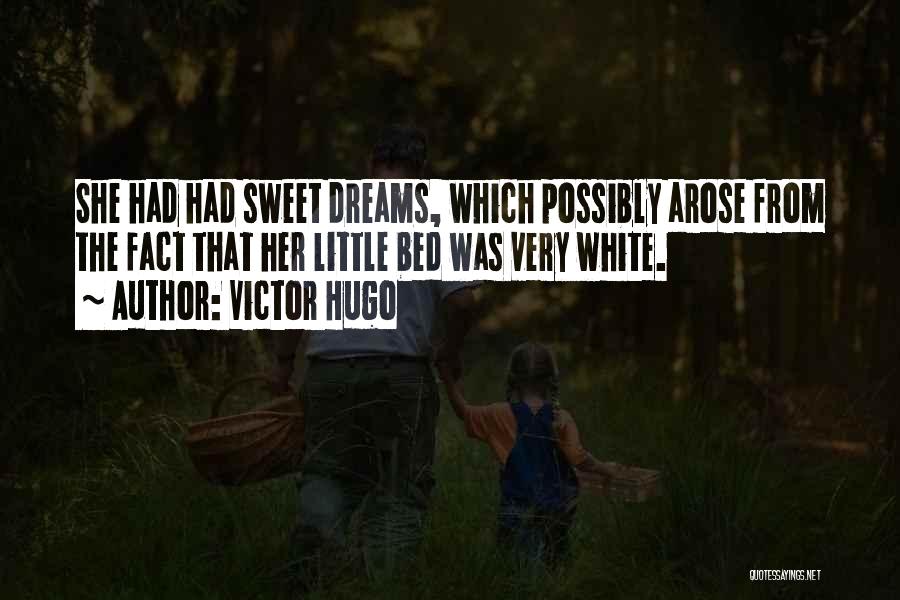 Cute But Sweet Quotes By Victor Hugo