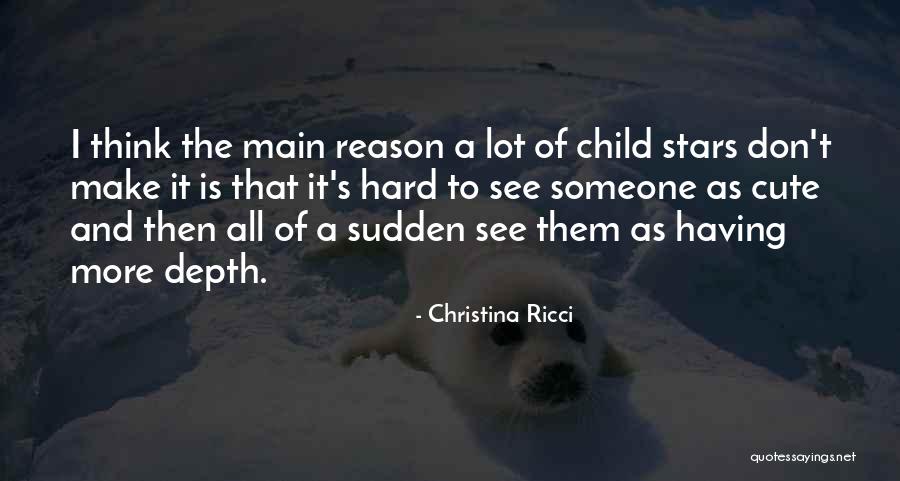 Cute Child Quotes By Christina Ricci